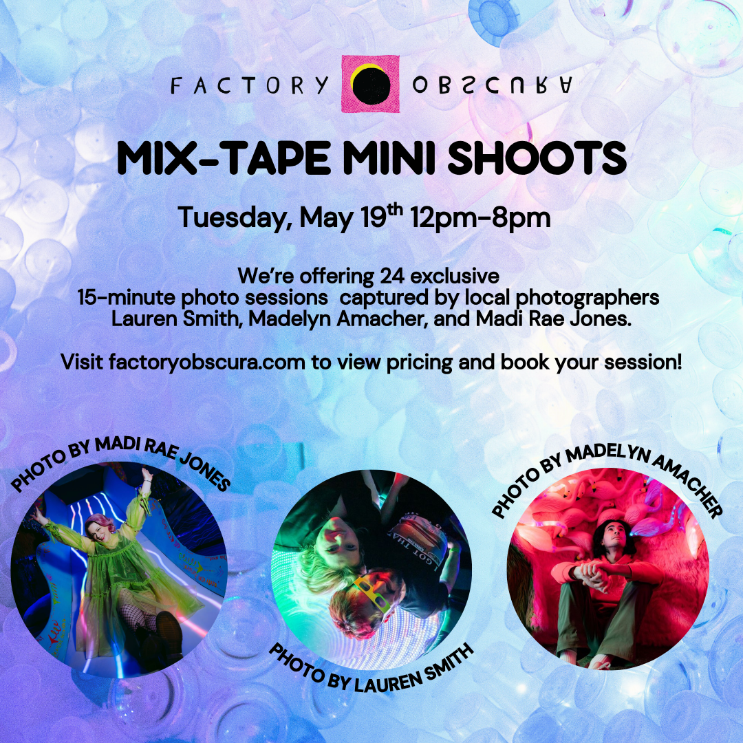 Mix-Tape Mini Shoots — Factory Obscura